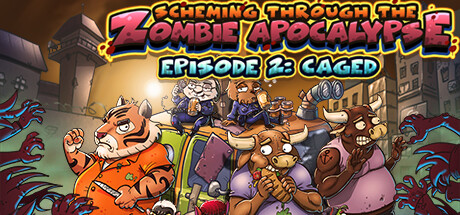Scheming Through The Zombie Apocalypse Ep2: Caged  