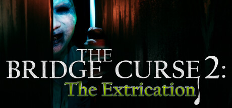 The Bridge Curse 2: The Extrication (2024)  